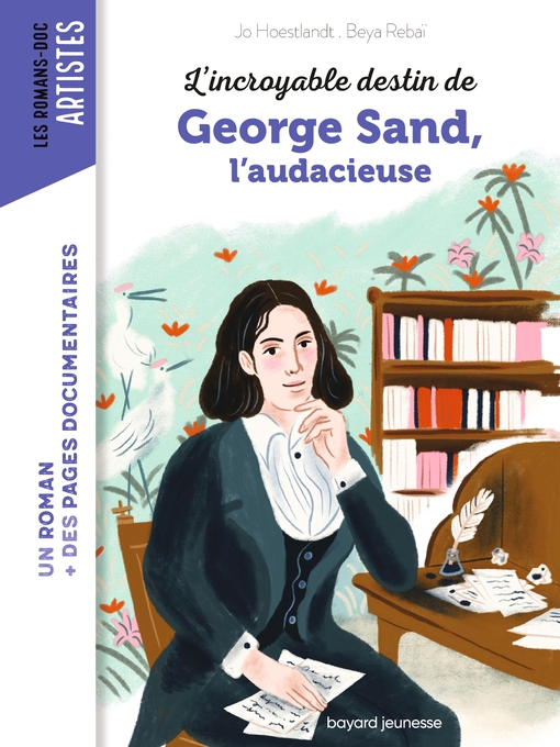 Title details for L'incroyable destin de George Sand, l'audace et la passion by Jo Hoestlandt - Available